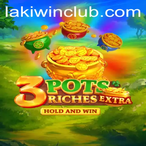 Dive Into the Excitement of 3potsExtra on LakiWin.COM