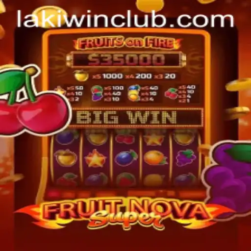 Exploring the Excitement of FruitNovaSuper: An Inside Look