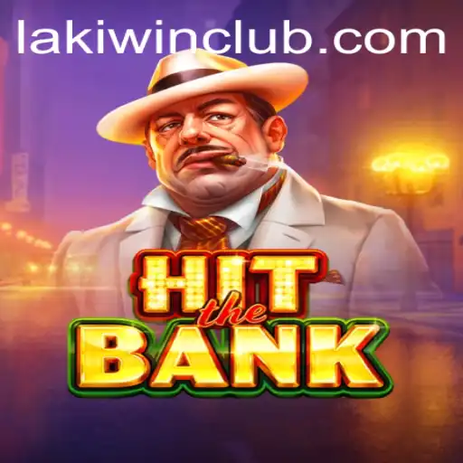 Exploring HitTheBank: The Exciting New Game at LakiWin.COM