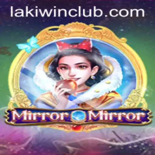 Exploring the Magic of MirrorMirror: A Captivating Gaming Experience by LakiWin.COM
