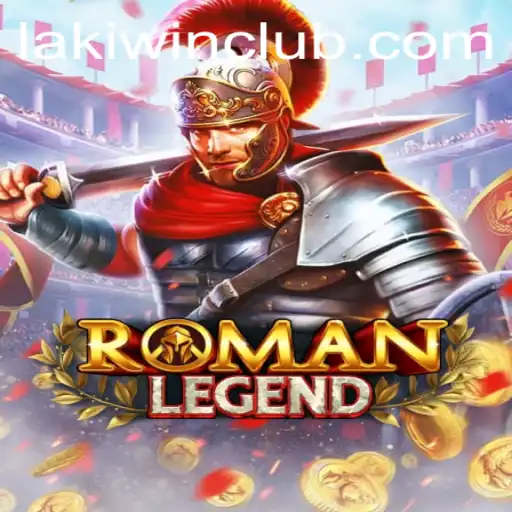 Unveiling the Epic Adventure of RomanLegend at LakiWin.COM