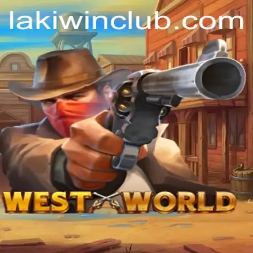 Experience the New Frontier in Gaming with WestWorld at LakiWin.COM