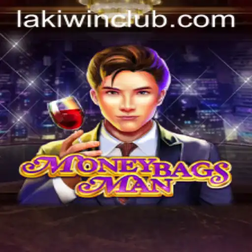 Exploring MoneybagsMan: The Thrilling World of LakiWin.COM's Latest Adventure